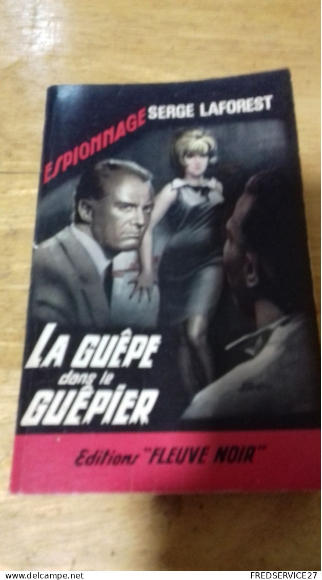 144 / LA GUEPE DANS LE GUEPIER PAR SERGE LAFOREST  ESPIONNAGE EDITIONS FLEUVE NOIR - Non Classés