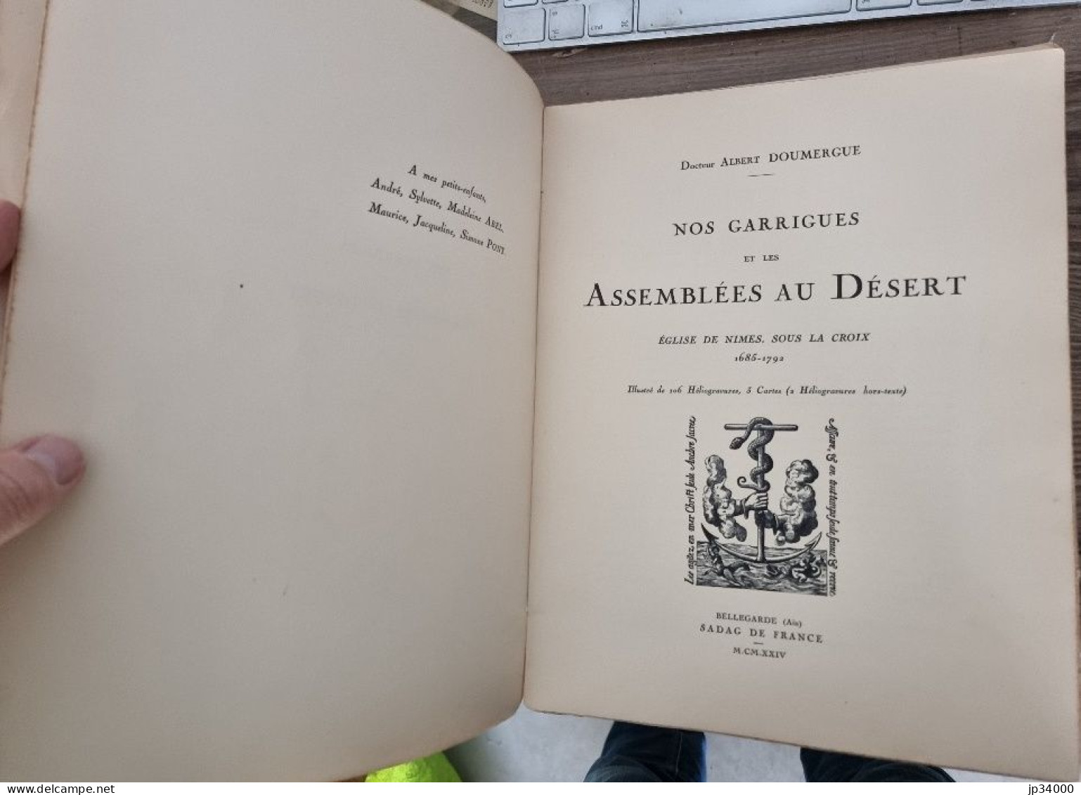 Nos Garrigues Et Les Assemblées Au Désert. Eglise De Nimes Sous La Croix 1685-1792 (A.Doumergue)1924 - Languedoc-Roussillon