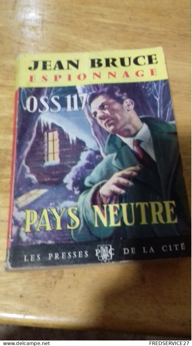 144 / OSS 117 PAYS NEUTRE PAR JEAN BRUCE ESPIONNAGE  EDITIONS FLEUVE NOIR 1964 - Ohne Zuordnung