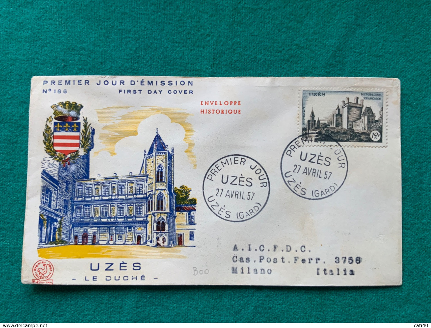 FRANCIA - UZES - LE DUCHE'  - FDC 1957 - Cartas & Documentos