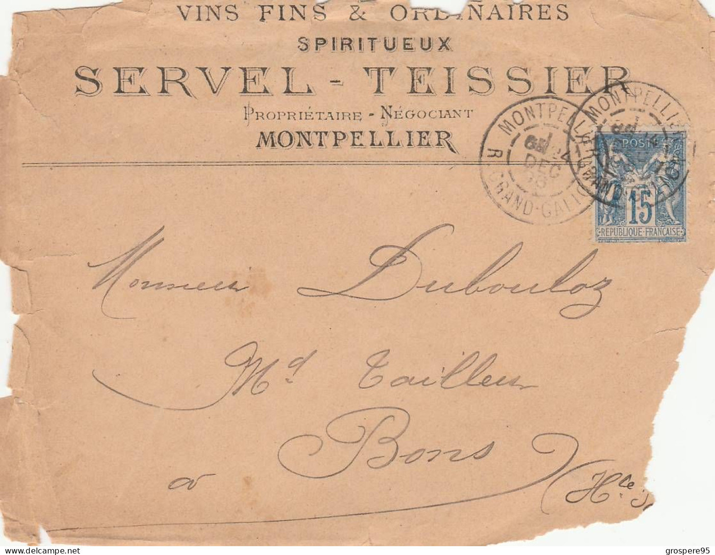 MONTPELLIER SERVEL TEISSIER VINS & EAUX DE VIE FACTURE MANDAT ENVELOPPE AVEC TIMBRE 1896 - 1800 – 1899