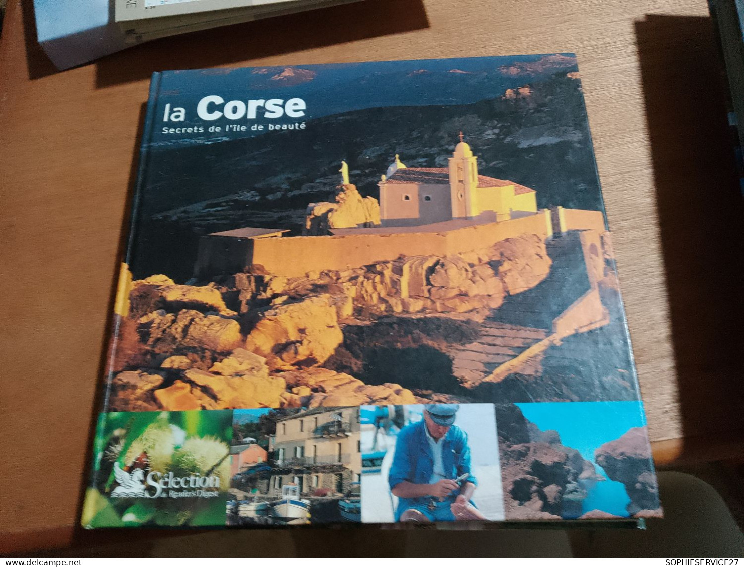 142 //   LA CORSE / SECRETS DE L'ILE DE BEAUTE / 163 PAGES - Corse