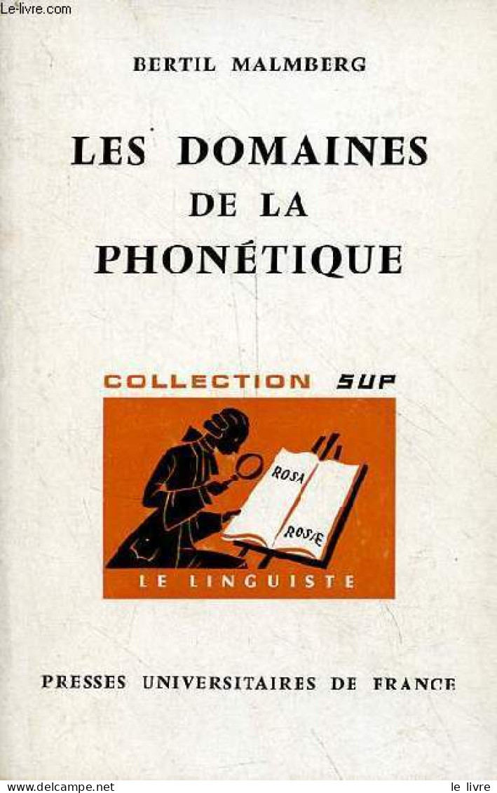 Les Domaines De La Phonétique - Collection Sup Le Linguiste N°10. - Malmberg Bertil - 1971 - Non Classés