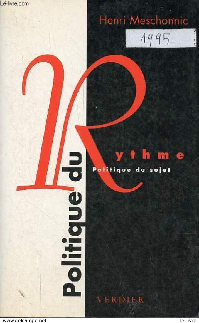 Politique Du Rythme - Politique Du Sujet. - Meschonnic Henri - 1995 - Non Classés