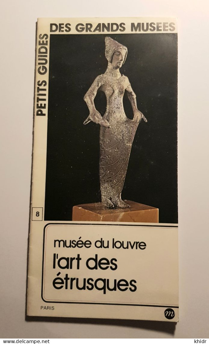 Petits Guides Des Grands Musées, N°8 Musée Du Louvre,  L'art Des Étrusques - Arqueología