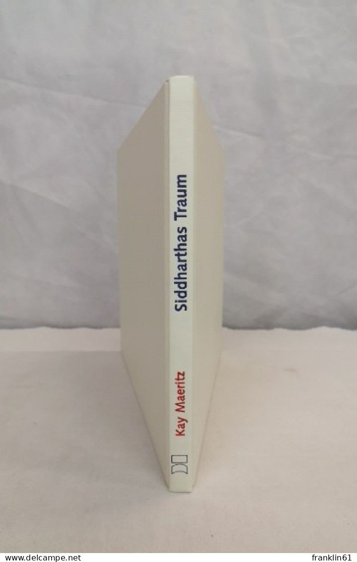 Siddharthas Traum. Eine Indienreise Auf Den Spuren Von Hermann Hesse. - Gedichten En Essays