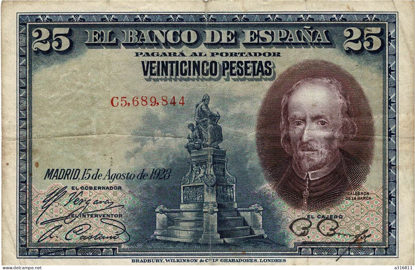 BILLET USAGE EL BANCO DE ESPANA 25 VEINTICINCO PESETAS N° E3.029.973 MADRID 15 DE AGOSTO DE 1928 PAGARA AL ESPAGNE CALDE - Altri & Non Classificati