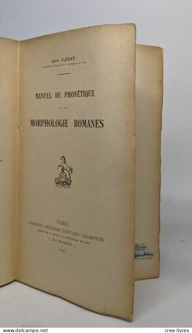 Manuel De Phonétique Et De Morphologie Romanes - Non Classés