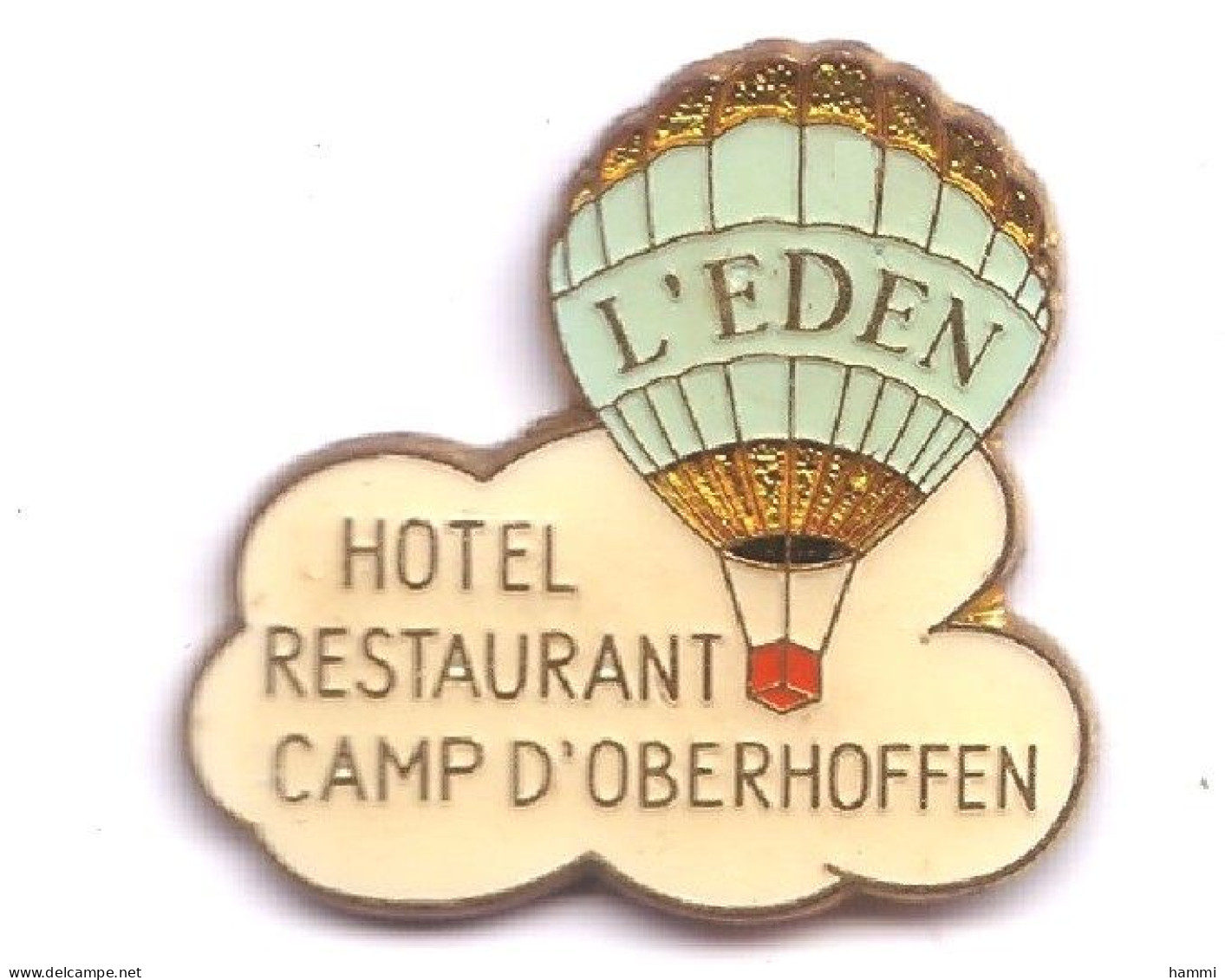 E103 Pin's  Balloon Montgolfière Camp Oberhoffen Alsace L'Eden Hôtel Restaurant Achat Immédiat - Montgolfières