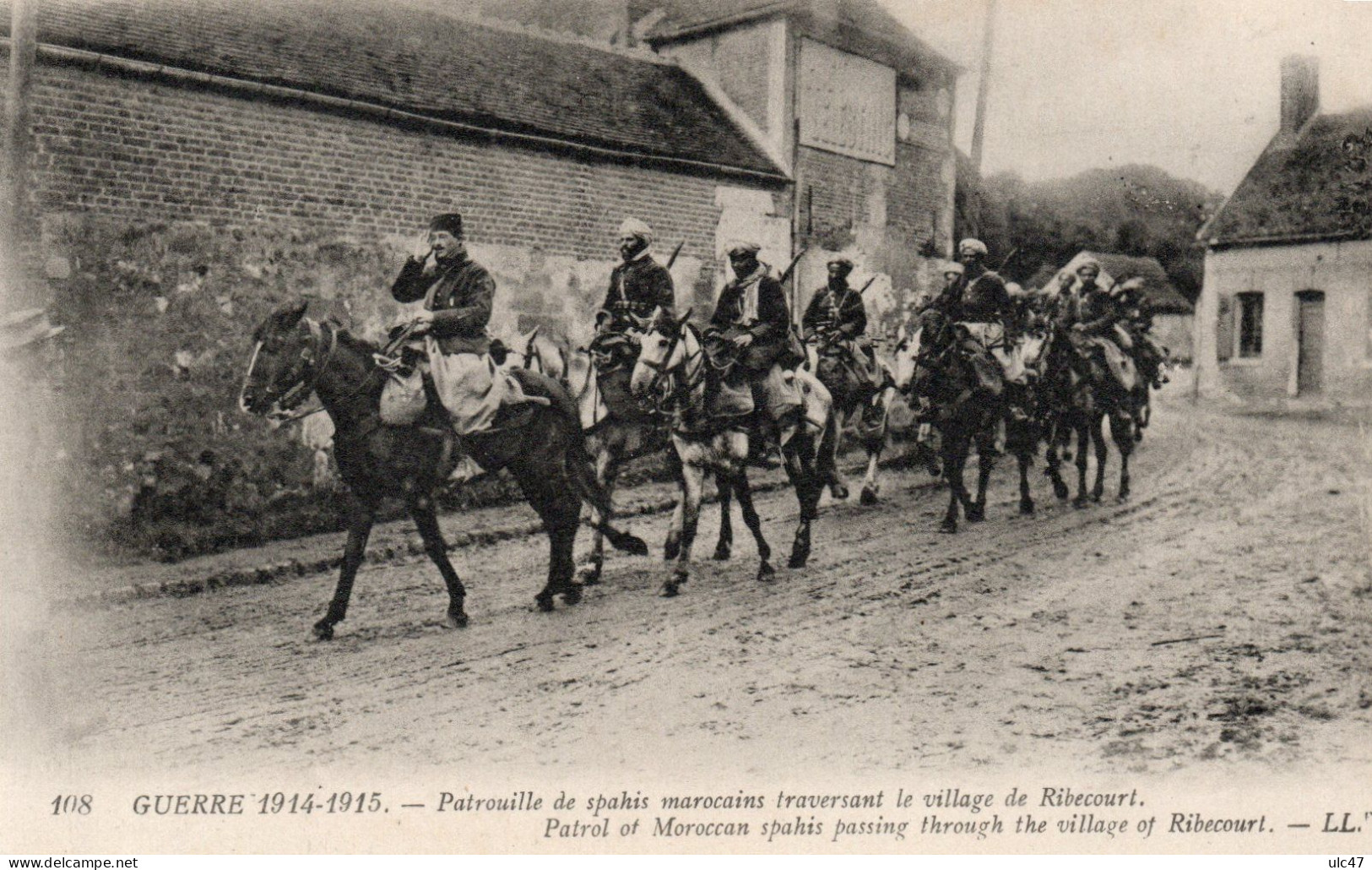 - Guerre 1914-1918 - Patrouille De Spahis Marocains Traversant Le Village De RIBECOURT. - - Ribecourt Dreslincourt