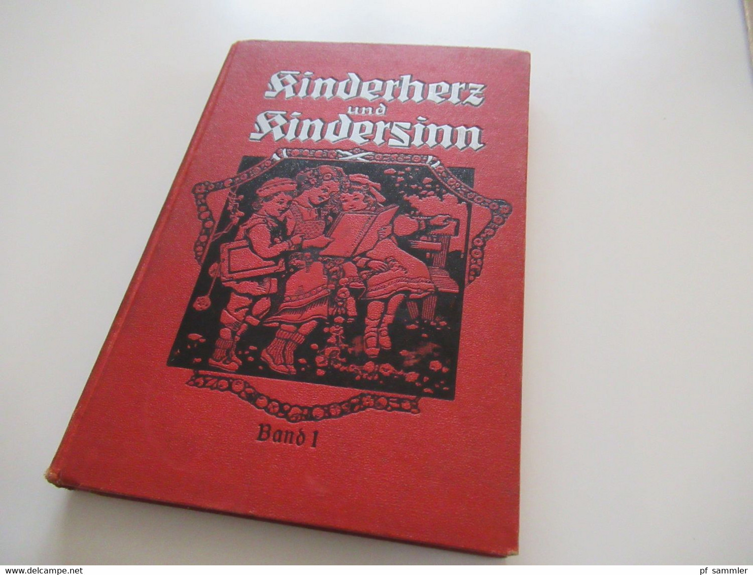 1930er Jahre Altes Kinderbuch Kinderherz Und Kindersinn Ausgewählte Erzählungen Erster Band 12. Auflage - Alte Bücher