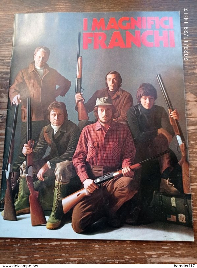 I MAGNIFICI FRANCHI - CATALOGO 1971 - Caza Y Pesca