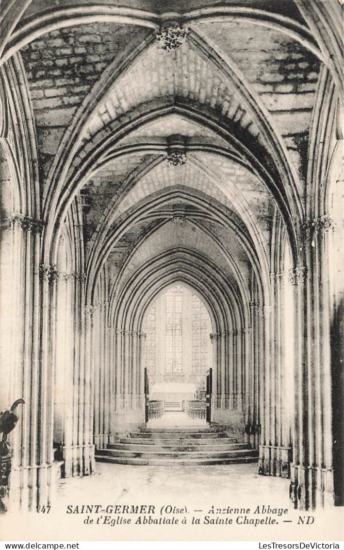 FRANCE - Saint Germer - Ancienne Abbaye De L'église Abbatiale à La Sainte Chapelle - Carte Postale Ancienne - Other & Unclassified