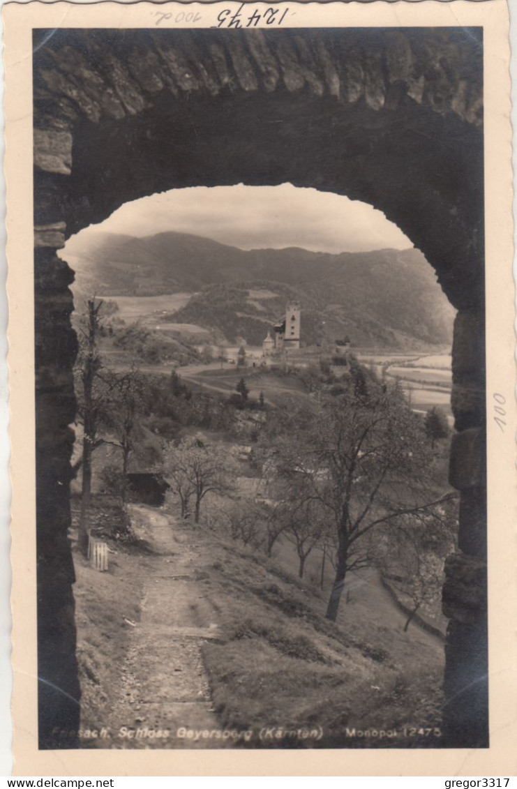 D9955) FRIESACH In Kärnten - Schloss GEYERSBERG über Weg U. Durch Altes Tor Gesehen Super FOTO AK Alt ! - Friesach