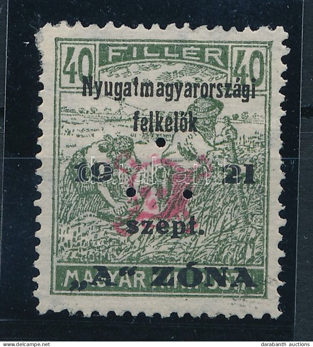 * Nyugat-Magyarország II. 1921 Arató 40f Hármas Lyukasztással, Bodor Vizsgálójellel (**400.000) - Other & Unclassified