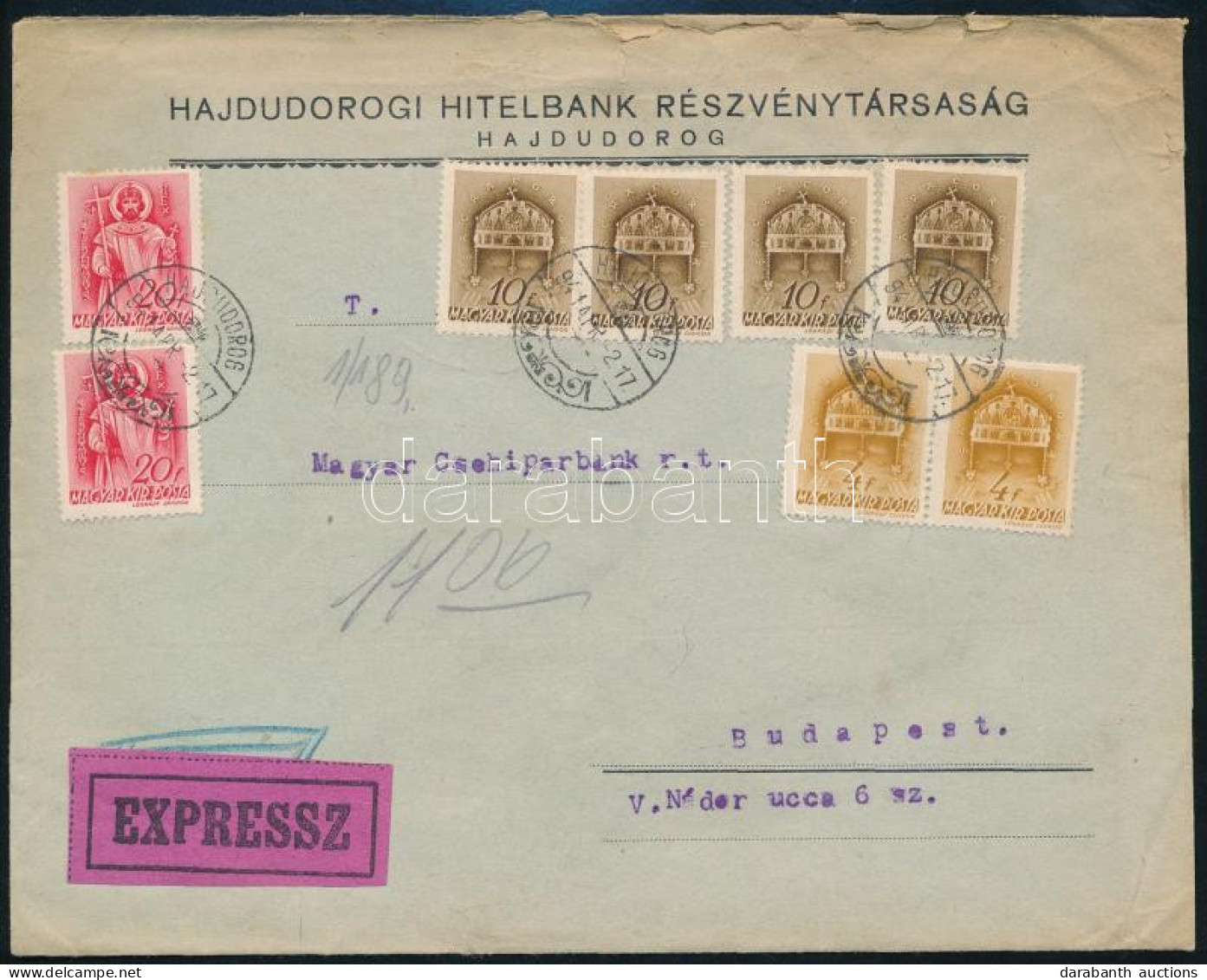 1941 Expressz Levél (ajánlás Nélkül) 2. Súlyfokozat 2 X 4f + 4 X 10f + 2 X 20f Bérmentesítéssel "HAJDÚDOROG" - "BUDAPEST - Autres & Non Classés