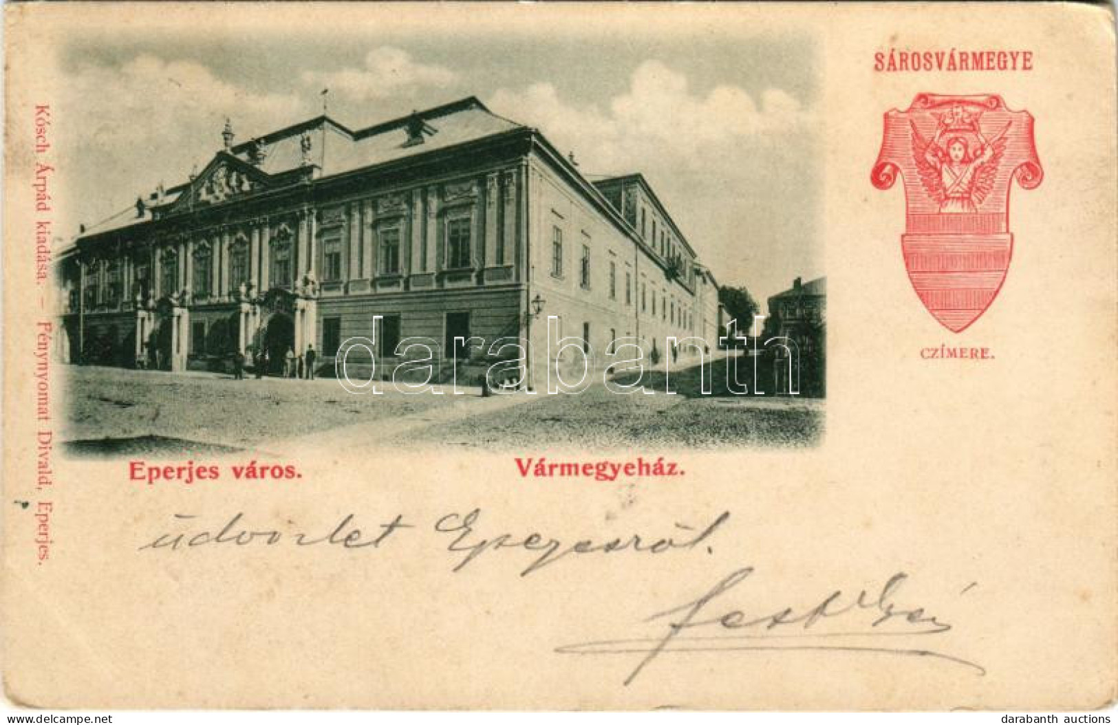 T2/T3 1899 (Vorläufer) Eperjes, Presov; Vármegyeház, Sáros Vármegye Címere. Kósch Árpád Kiadása. Fénynyomat Divald / Cou - Non Classés