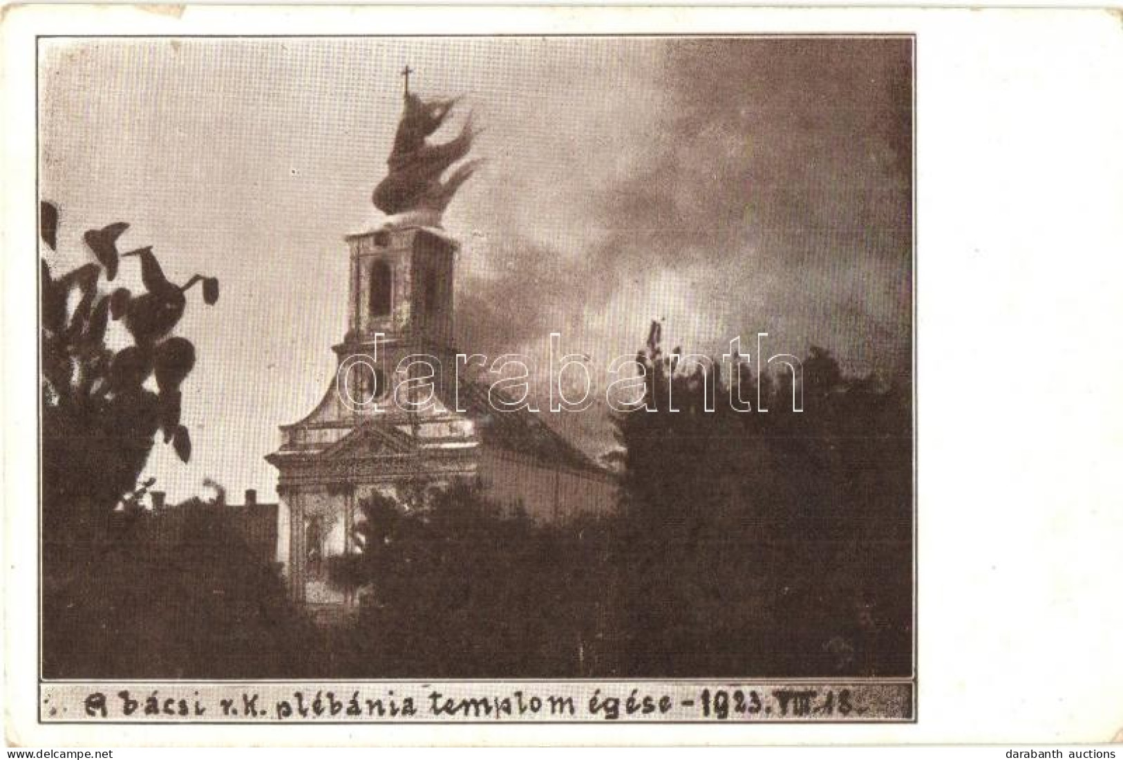 * T2/T3 1923 Bács, Bac; Római Katolikus Plébánia Templom égése / The Burning Of The Catholic Parish Church (EK) - Ohne Zuordnung