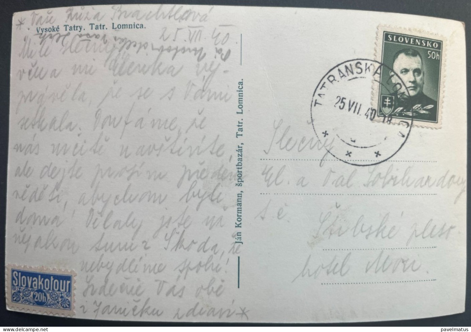 Slovakia 1940  Postcard High Tatras Vysoke Tatry Tatranska Lomnica 25.7.1940 Slovakotour Sticker - Briefe U. Dokumente