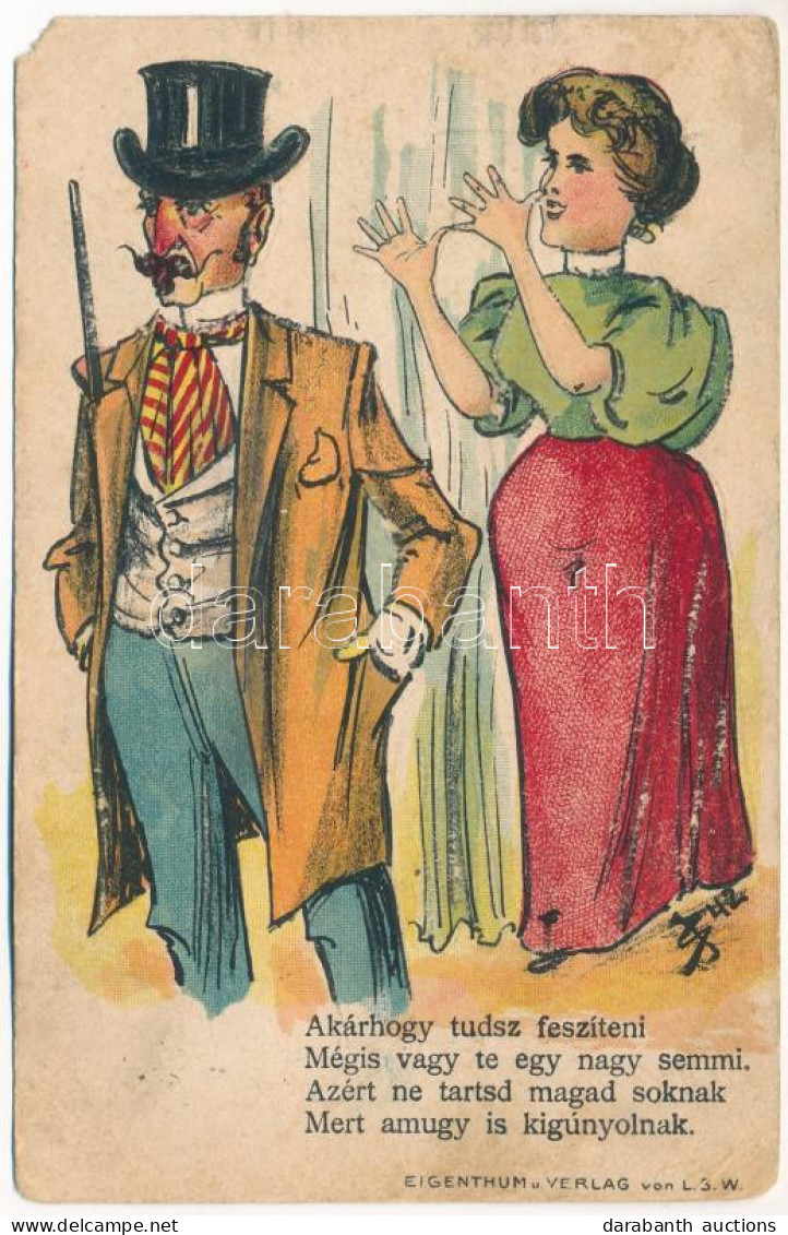 T3 1899 (Vorläufer) Akárhogy Tudsz Feszíteni Mégis Vagy Te Egy Nagy Semmi... Humoros Lap / Humour. L.S.W. Litho (EM) - Ohne Zuordnung