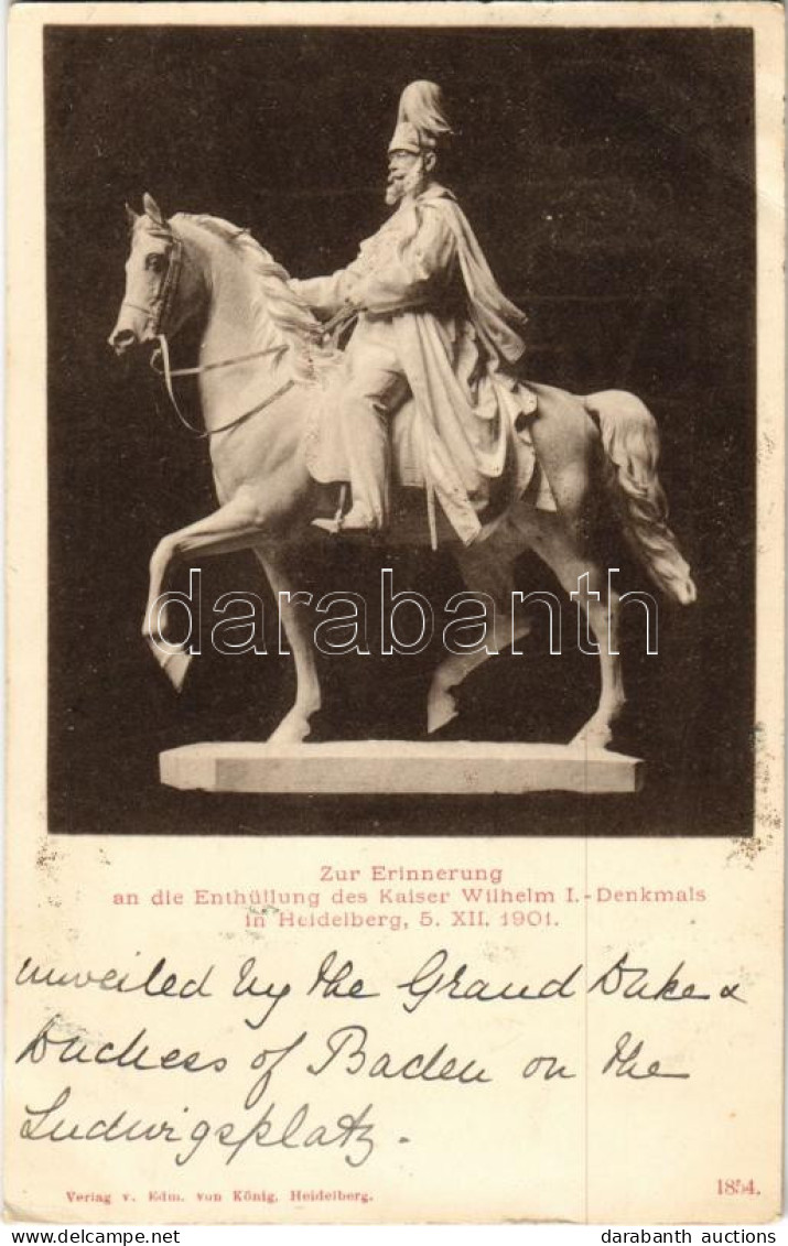 T2/T3 1901 Zur Erinnerung An Die Enthüllung Des Kaiser Wilhelm I Denkmals In Heidelberg, 5. XII. 1901. (EB) - Non Classificati