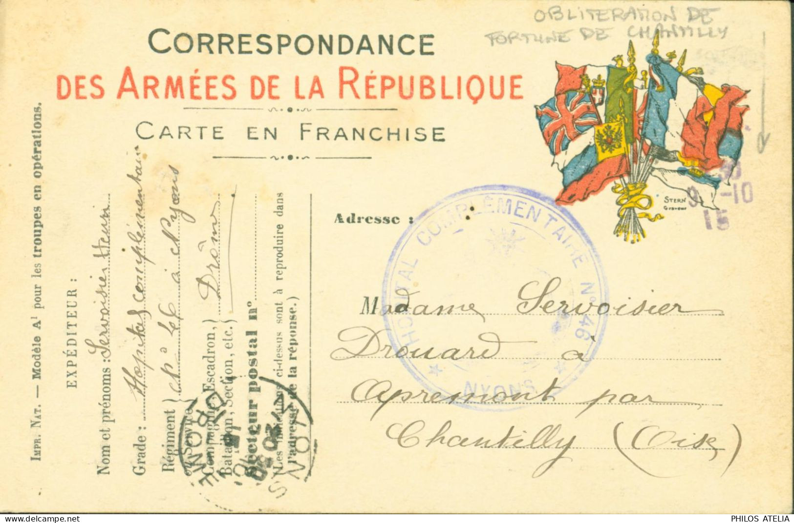 Guerre 14 CP FM Drapeaux CAD Nyons 7 10 1915 Cachet Hôpital Complémentaire N°46 Nyons CAD De Fortune Chantilly - WW I