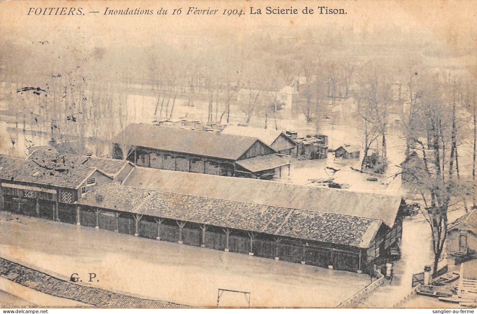 CPA 86 POITIERS / INONDATIONS DU 16 FEVRIER 1904 / LA SCIERIE DE TISON - Poitiers