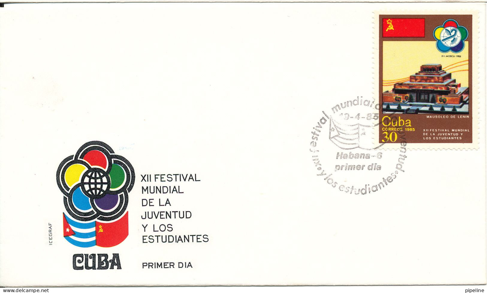 Cuba FDC 19-4-1985 The 12th World Youth And Students Festival Moscow With Cachet - FDC