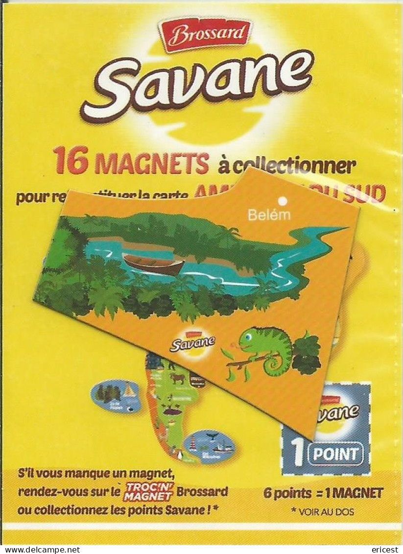 -- MAGNET SAVANE BROSSARD AMERIQUE DU SUD BELEM - Magnete