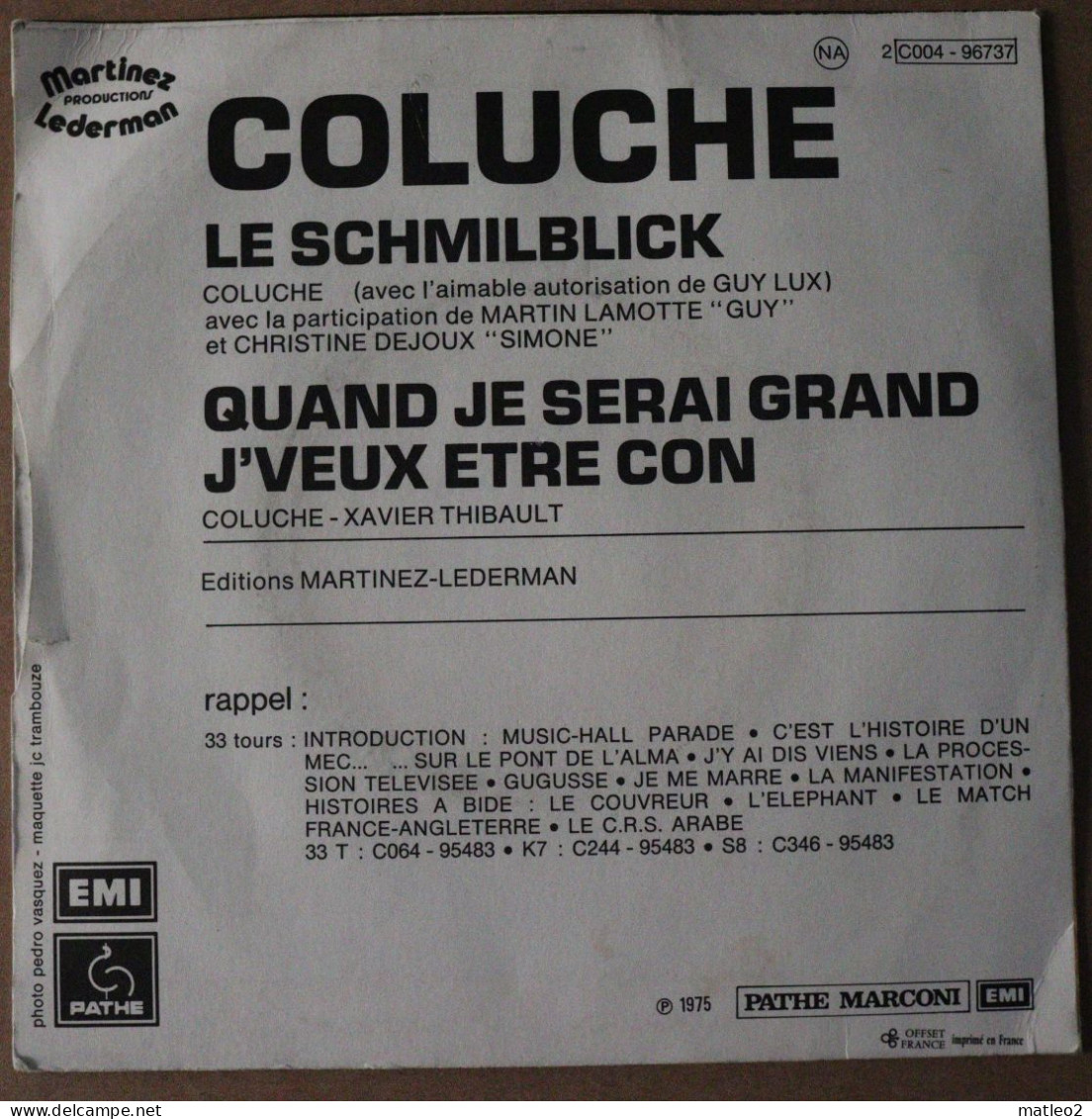 Vinyle 45 Tours : Coluche : Le Schmilblick / Quand Je Serai Grand J'veux être Con - Humor, Cabaret