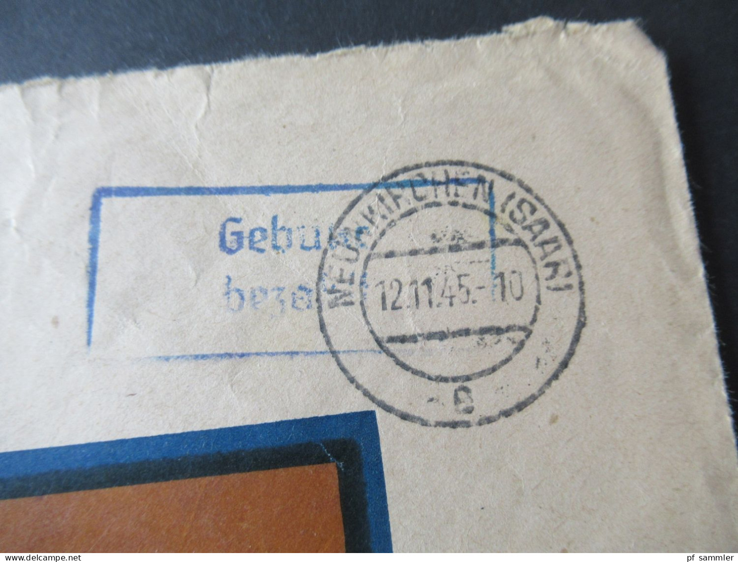 Franz. Zone Saar Beleg Mit Inhalt! Blauer Stempel Ra2 Gebühr Bezahlt Und Tagesstempel Neunkirchen (Saar) 12.11.1945 - Emissioni Generali