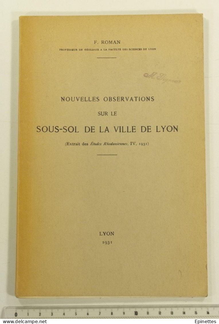 Nouvelles Observations Sur Le Sous-sol De La Ville De Lyon, F. Roman, Etudes Rhodaniennes 1931. Géologie, Souterrains - Rhône-Alpes