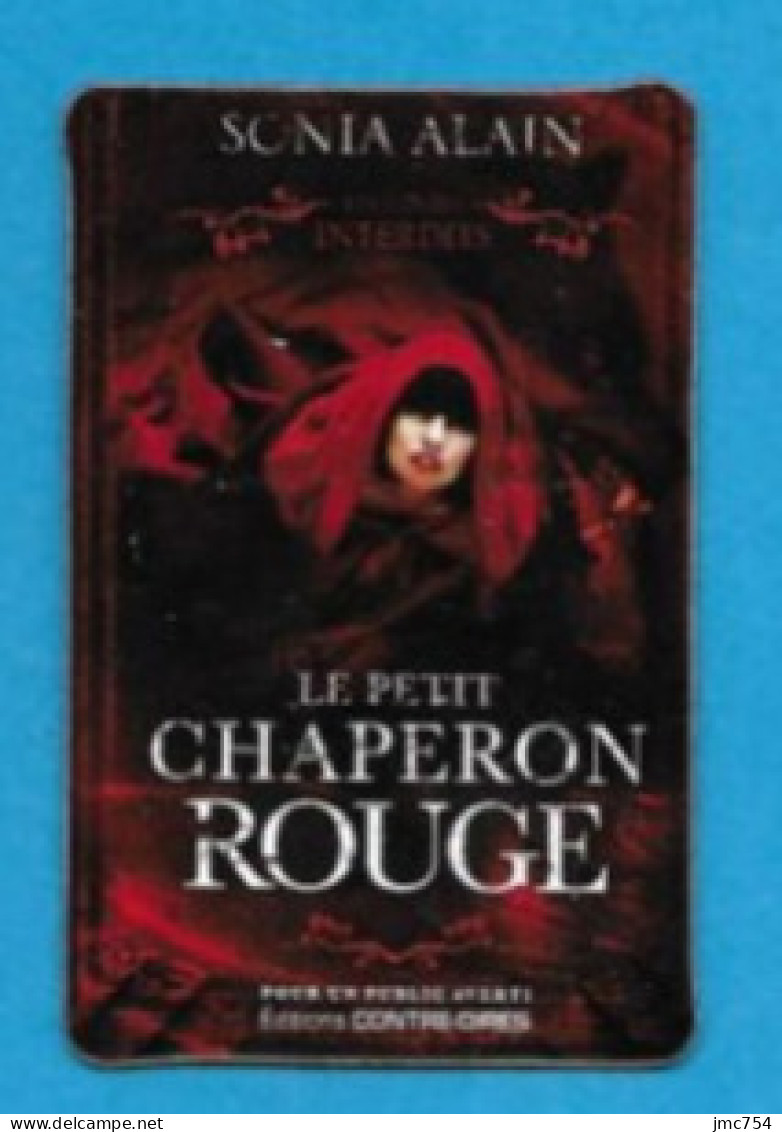 Magnet Publicitaire.   Livre "Le Petit Chaperon Rouge".   Sonia Alain.   Editions Contre-dires. - Pubblicitari