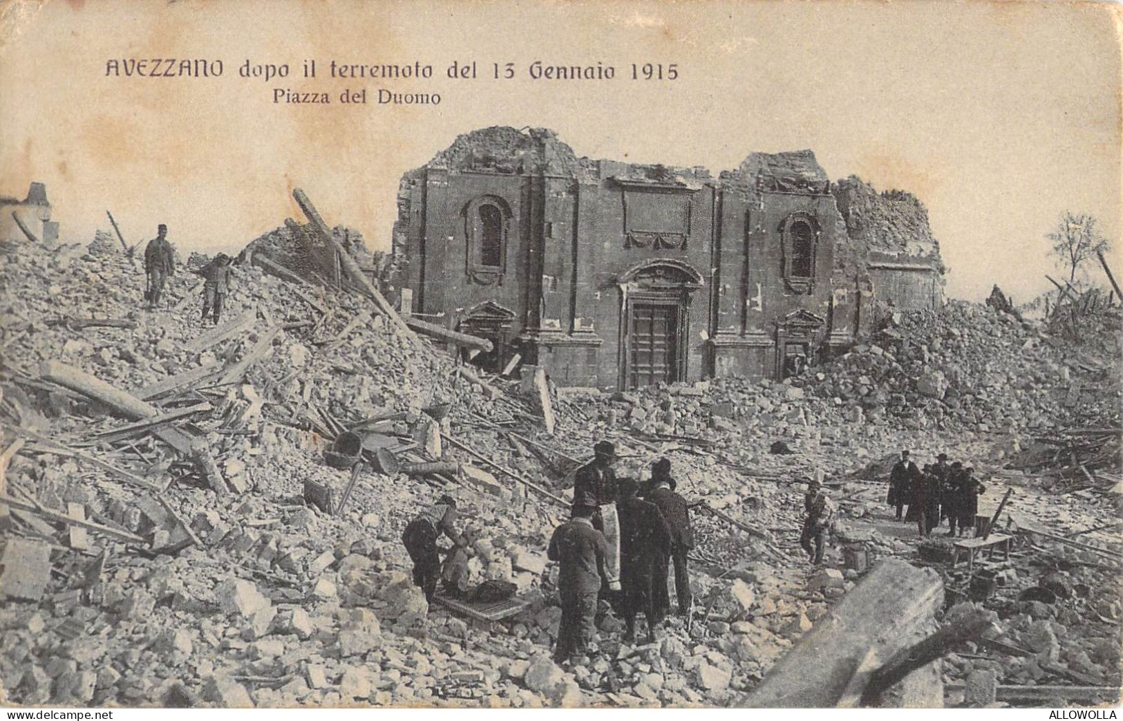 25185 " AVEZZANO DOPO IL TERREMOTO DEL 15 GENNAIO 1915-PIAZZA DEL DUOMO " ANIMATA-VERA FOTO-CART.NON SPED. - Avezzano