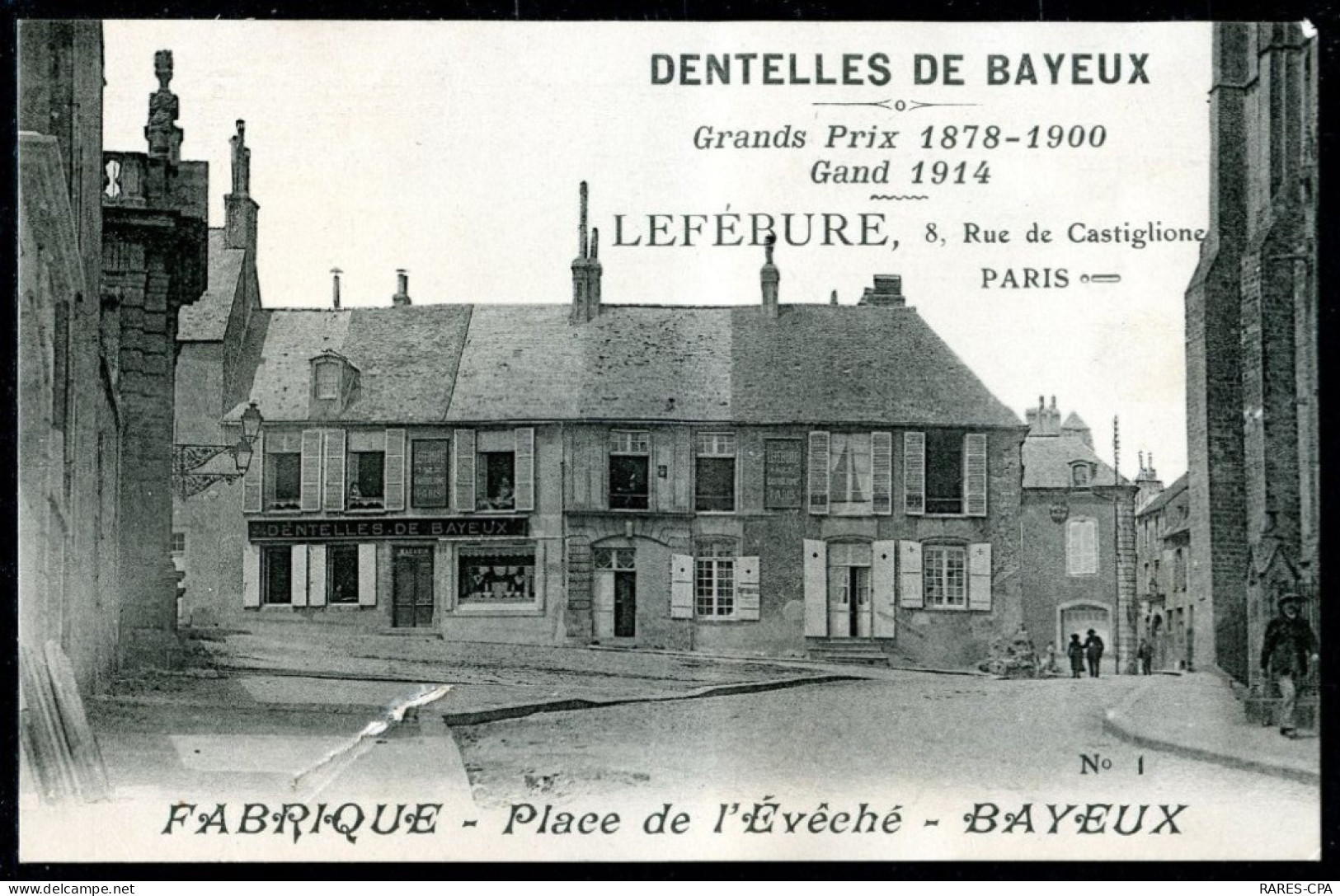 14 BAYEUX - LEFEBURE - FABRIQUE DE DENTELLES - VOIR PHOTO AU DOS ERNEST Ou ANATOLE FILS LEFEBURE ? - Bayeux
