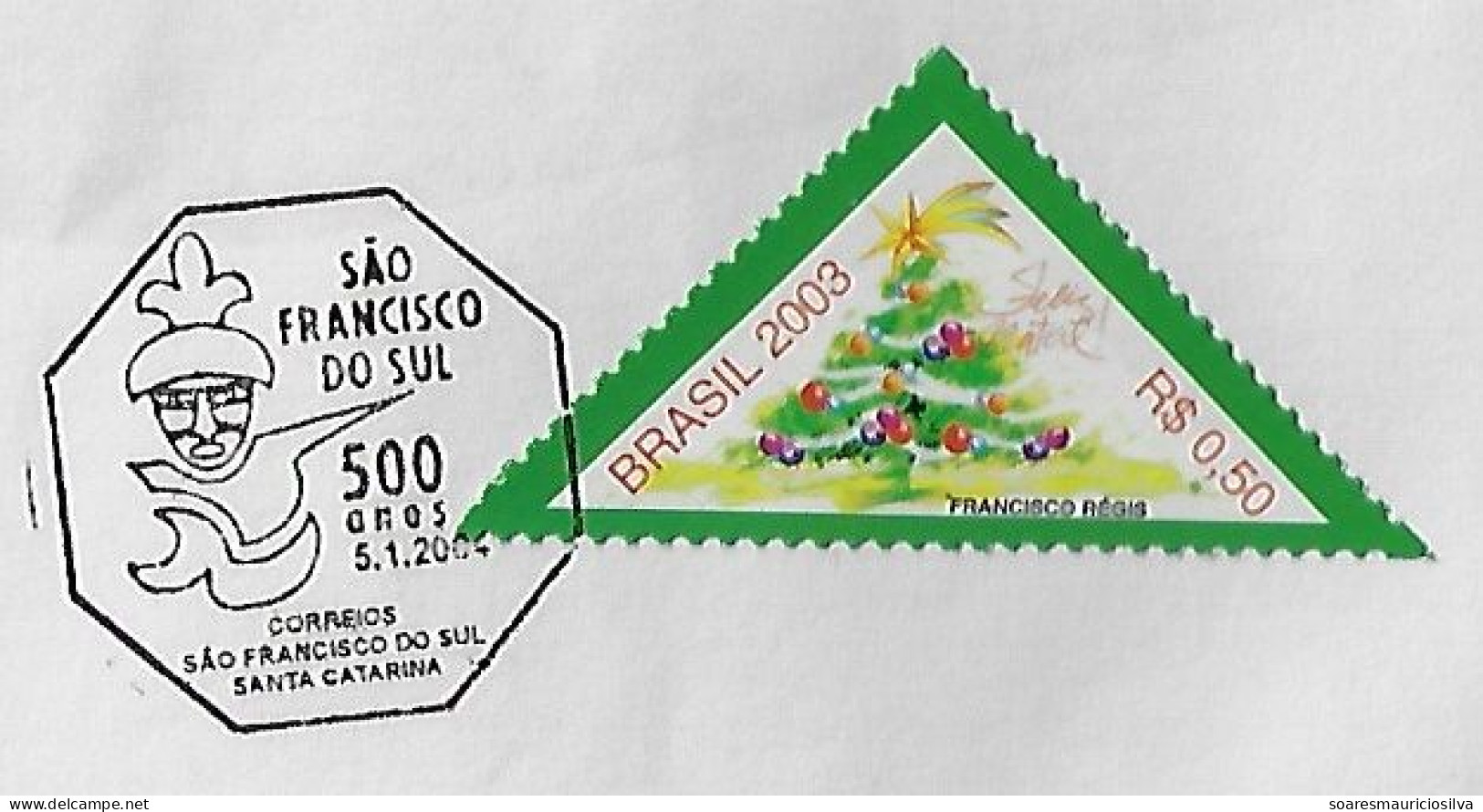 Brazil 2004 Cover Commemorative Cancel 500 Years Of São Francisco Do Sul City - Brieven En Documenten