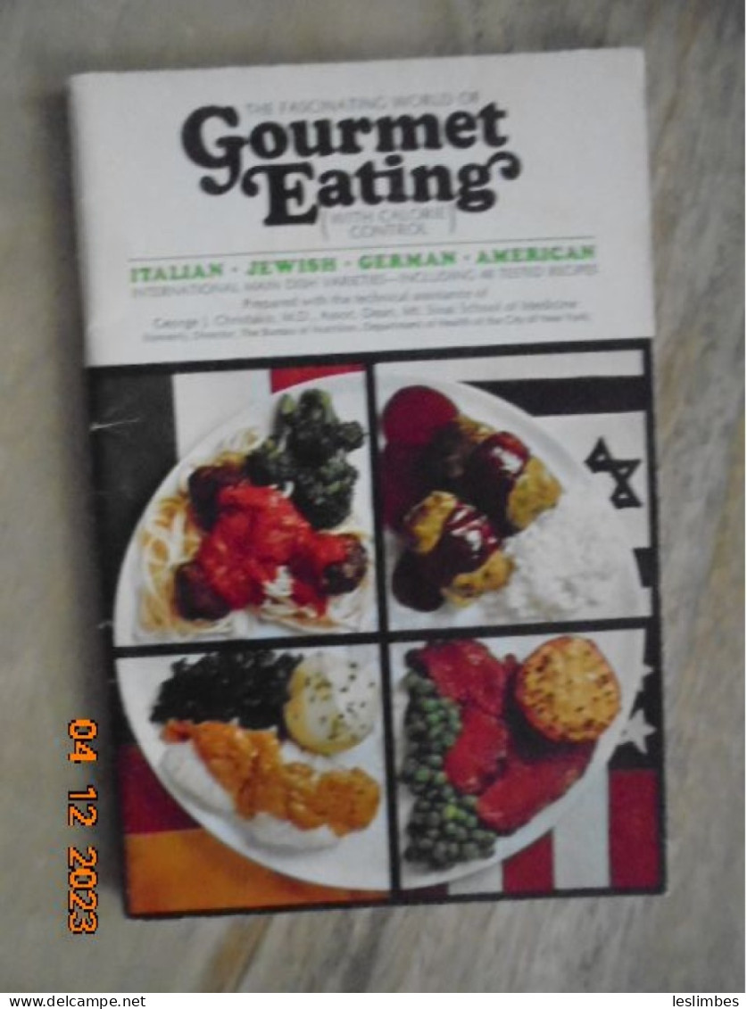 Fascinating World Of Gourmet Eating (with Calorie Control): Italian, Jewish, German, American International Main Dish - American (US)