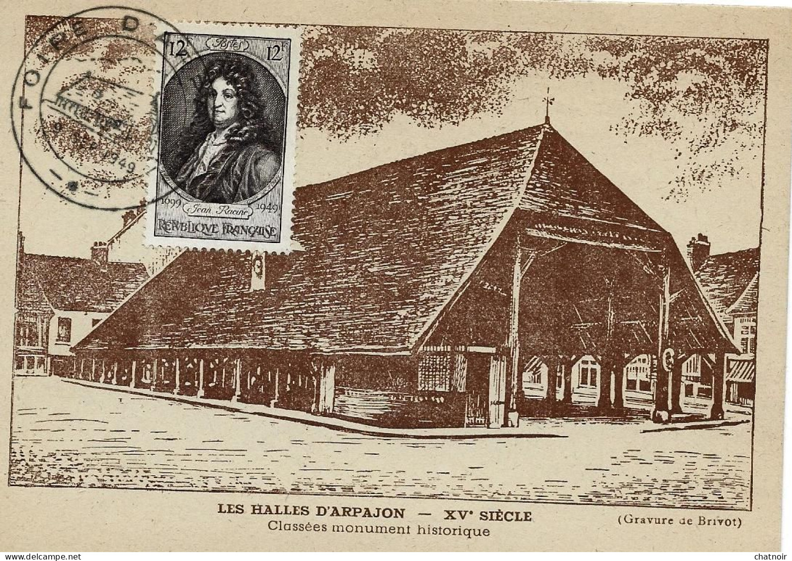 Cp  Les Halles D 'arpajon  Timbre RACINE Oblit  FOIRE ....1949 /FOIRE AUX HARICOTS  EXPOSITION PHILATELIQUE - Lettres & Documents