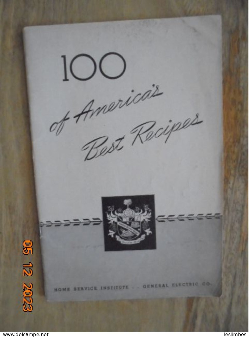 100 Of America's Best Recipes - Home Service Institute, General Electric Company - Américaine