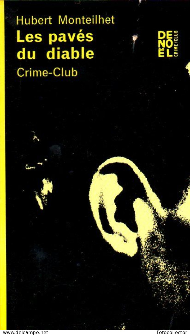 Denoel Crime Club N° 219 : Les Pavés Du Diable Par Hubert Monteilhet - Denoel Crime Club