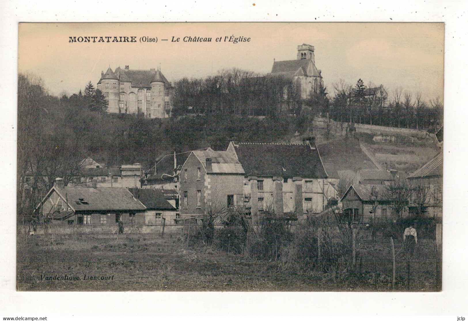 MONTATAIRE - Le Château Et L'Eglise. - Montataire