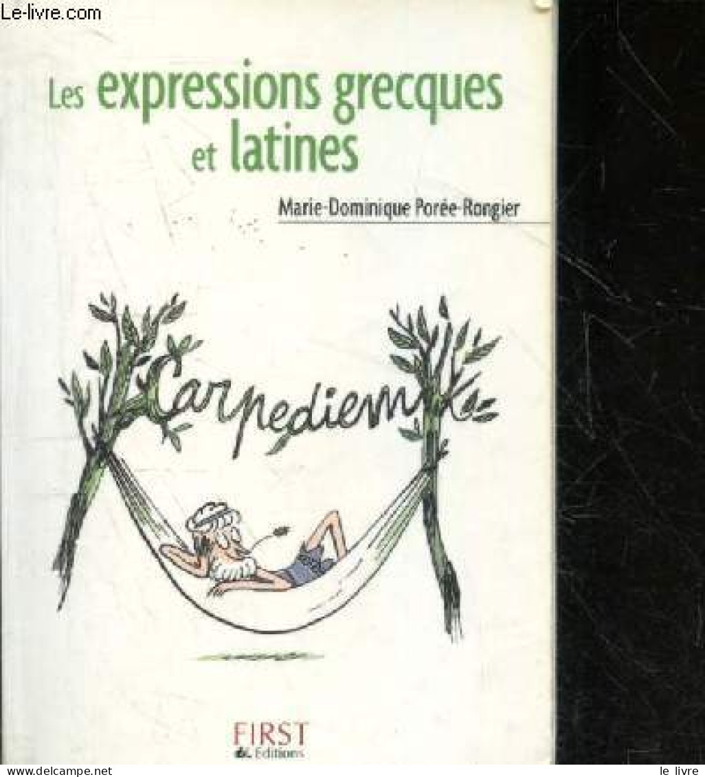 Les Expressions Grecques Et Latines - Marie-dominique Porée-Rongier - 2007 - Cultura