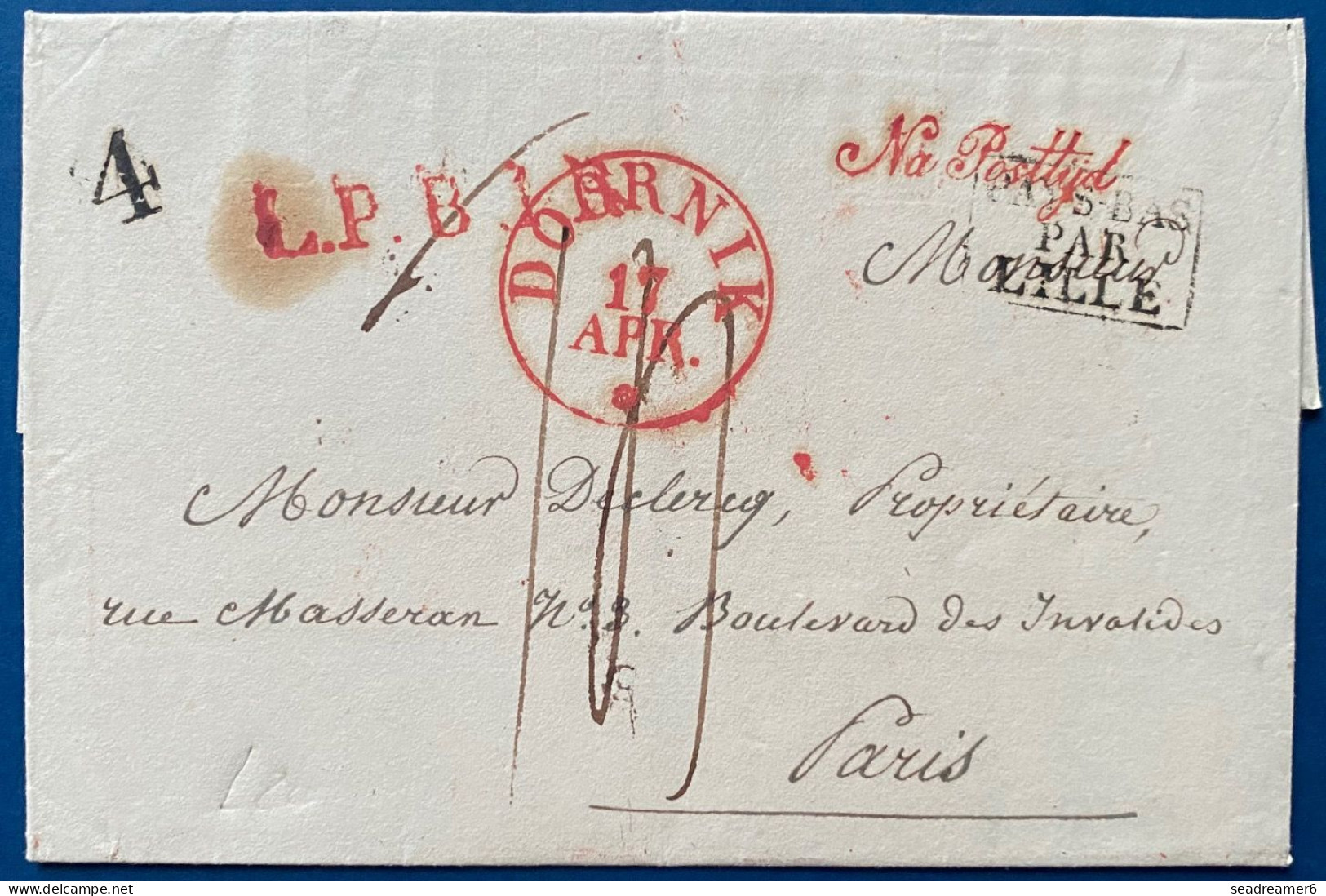Lettre 1829 Marque Hollandaise "NA POSTTIJD "+CàD Rouge " DOORNIK "+ PAYS BAS PAR LILLE + LPB1R + 4 +TAXE Pour PARIS SUP - 1815-1830 (Dutch Period)