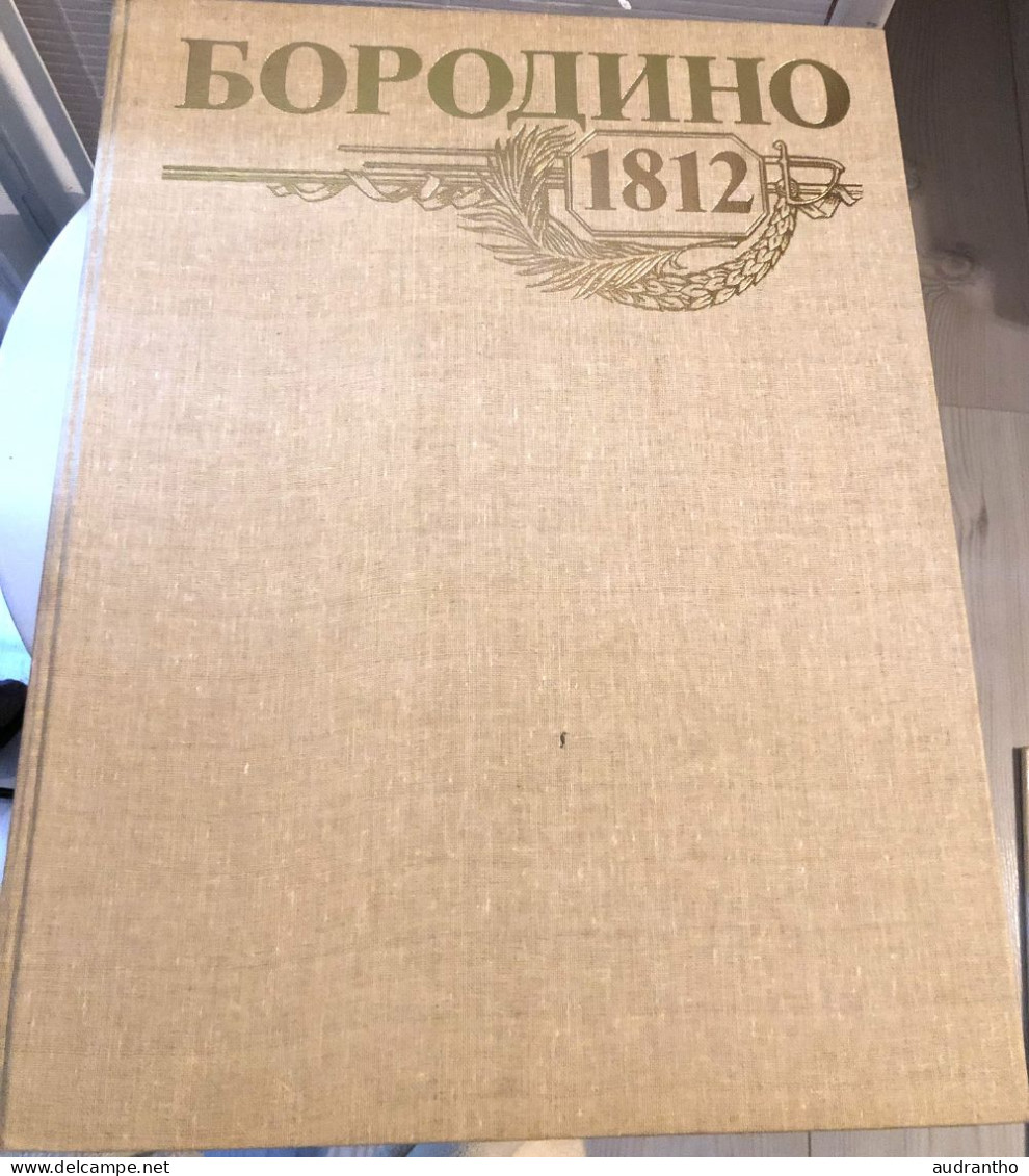 Livre En Russe BORODINO 1812 - Mockba 1987 - Guerre Patriotique De L'armée Et Peuple Russe Contre Napoléon - Culture