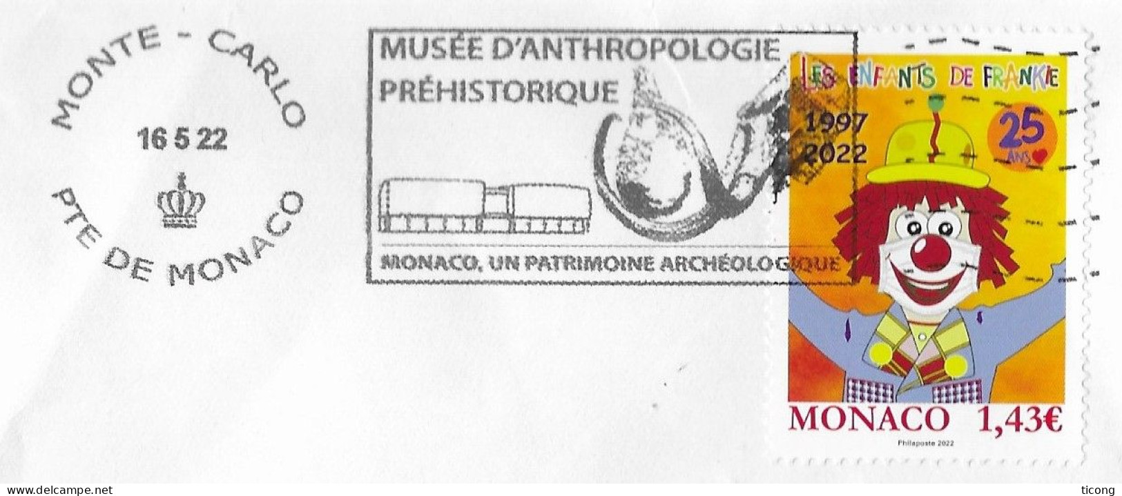 MONACO MONTE CARLO FLAMME MUSEE D ANTHROPOLOGIE PREHISTORIQUE 2022, TIMBRE ENFANTS DE FRANCE 2022, UN CLOWN ( CIRQUE ) - Covers & Documents