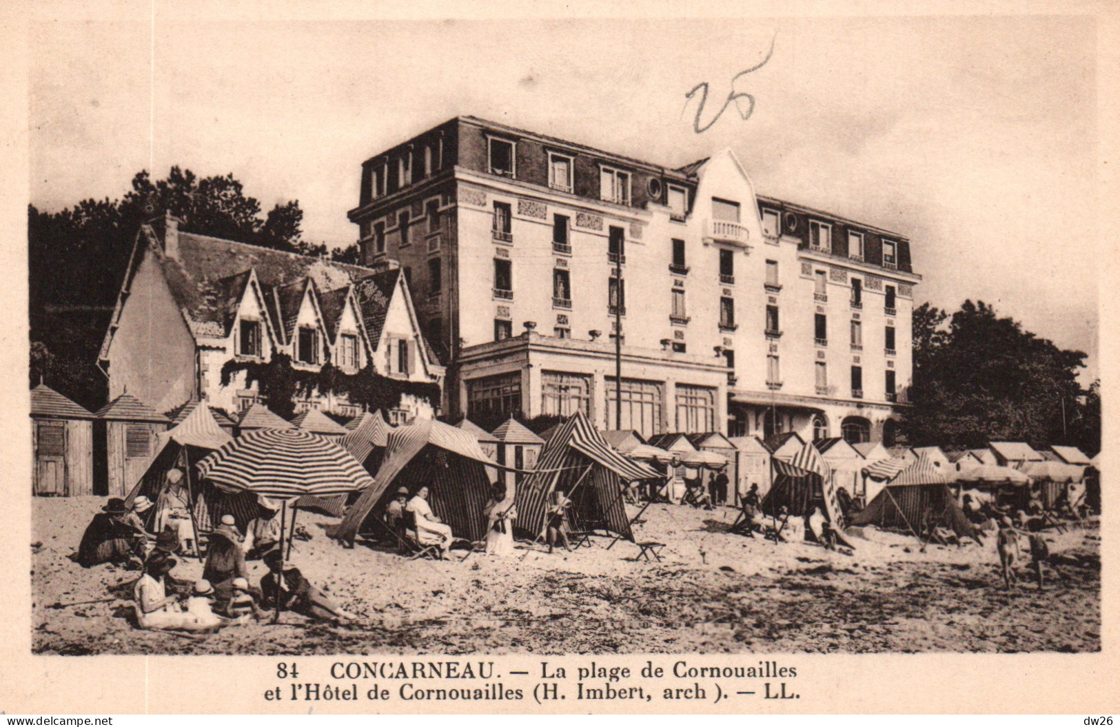 Concarneau (Finistère) La Plage De Cornouailles Et L'Hôtel, Villa Et Tentes De Plage - Carte LL N° 84 - Concarneau