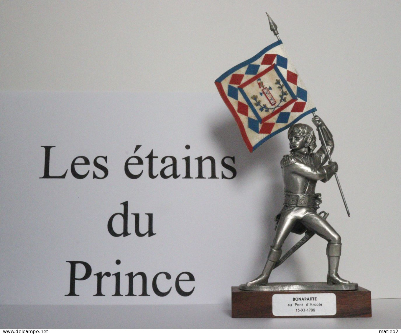 Figurine: Les étains Du Prince - Bonaparte Au Pont D'Arcole - Armee
