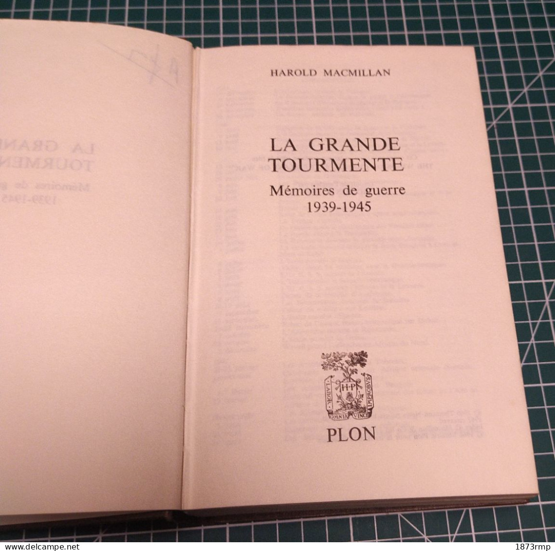 LA GRANDE TOURMENTE, MEMOIRES DE GUERRE 1939/45, HAROLD MACMILLAN , EDITIONS PLON - Francese