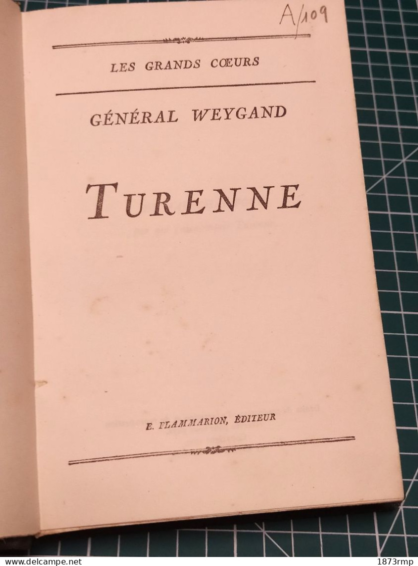 TURENNE, GENERAL WEYGAND , EDITIONS FLAMMARION - Français