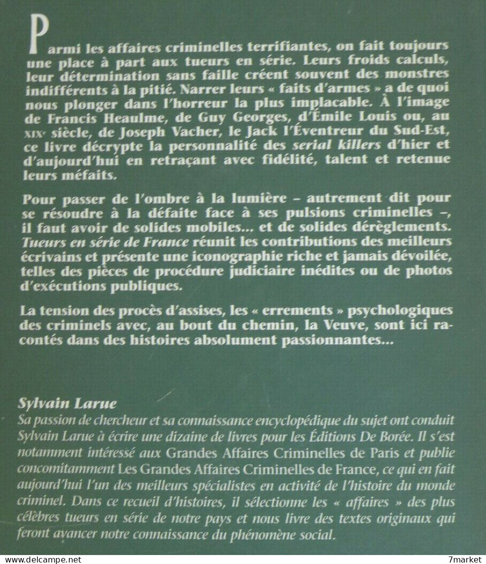 Sylvain Larue - Tueurs En Série De France / éd. De Borée, Année 2008 - Sociologia